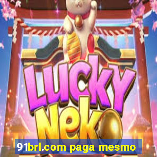 91brl.com paga mesmo